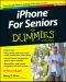 [Dummies 01] • iPhone For Seniors For Dummies · 4th Edition